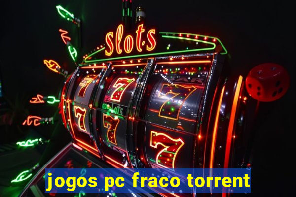 jogos pc fraco torrent